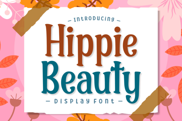 Hippie Beauty Font for Bold Campaign Design